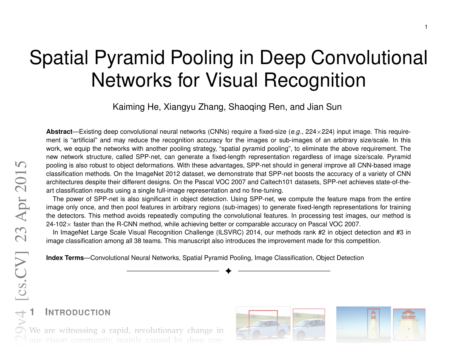 [Spatial Pyramid Pooling in Deep Convolutional Networks for Visual Recognition 🔗](https://arxiv.org/abs/1406.4729)