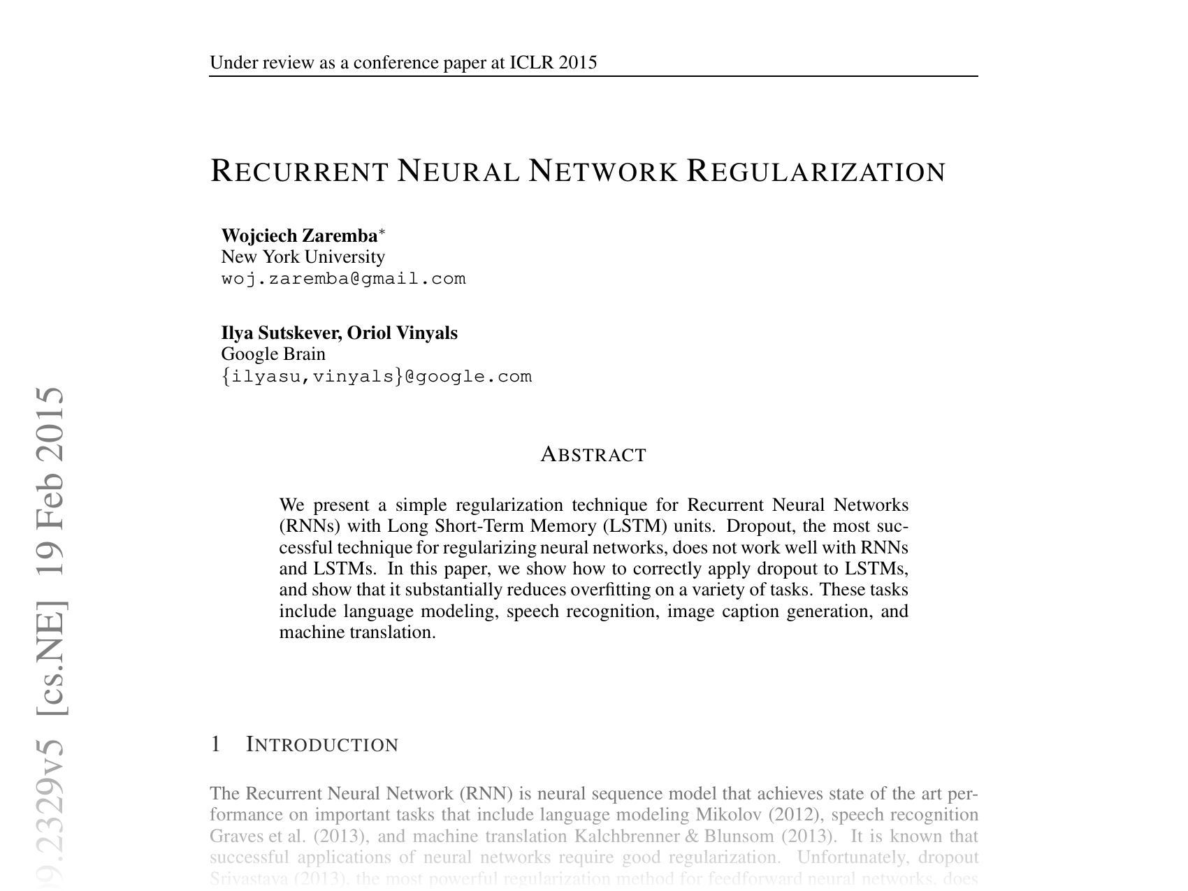 [Recurrent Neural Network Regularization 🔗](https://arxiv.org/abs/1409.2329)