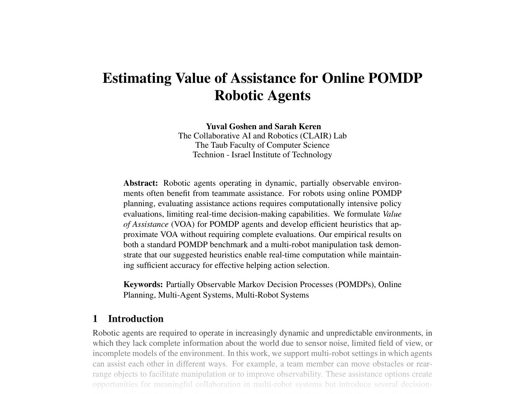 [Estimating Value of Assistance for Online POMDP Robotic Agents 🔗](https://openreview.net/pdf?id=xzR8rBRgPp)