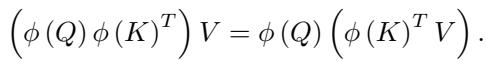 Visualizing the associative property. Instead of computing the N×N matrix in the first term, we compute the smaller D×M matrix, avoiding the quadratic cost.