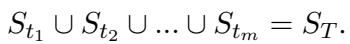 ()S_{t_1} \\cup S_{t_2} \\cup \\cdots \\cup S_{t_m} = S_T\\quad(1)()