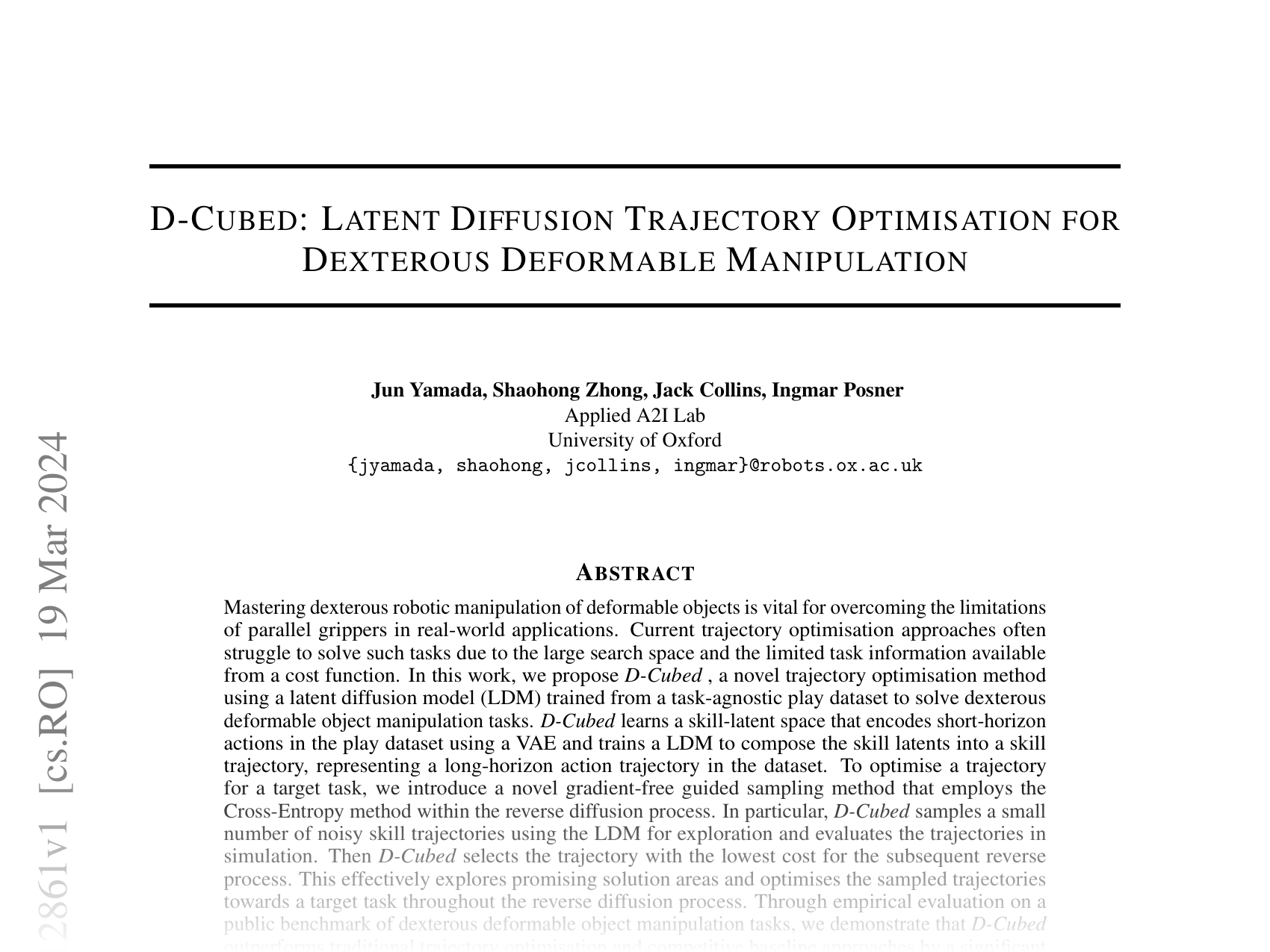 [D-Cubed: Latent Diffusion Trajectory Optimisation for Dexterous Deformable Manipulation 🔗](https://arxiv.org/abs/2403.12861)