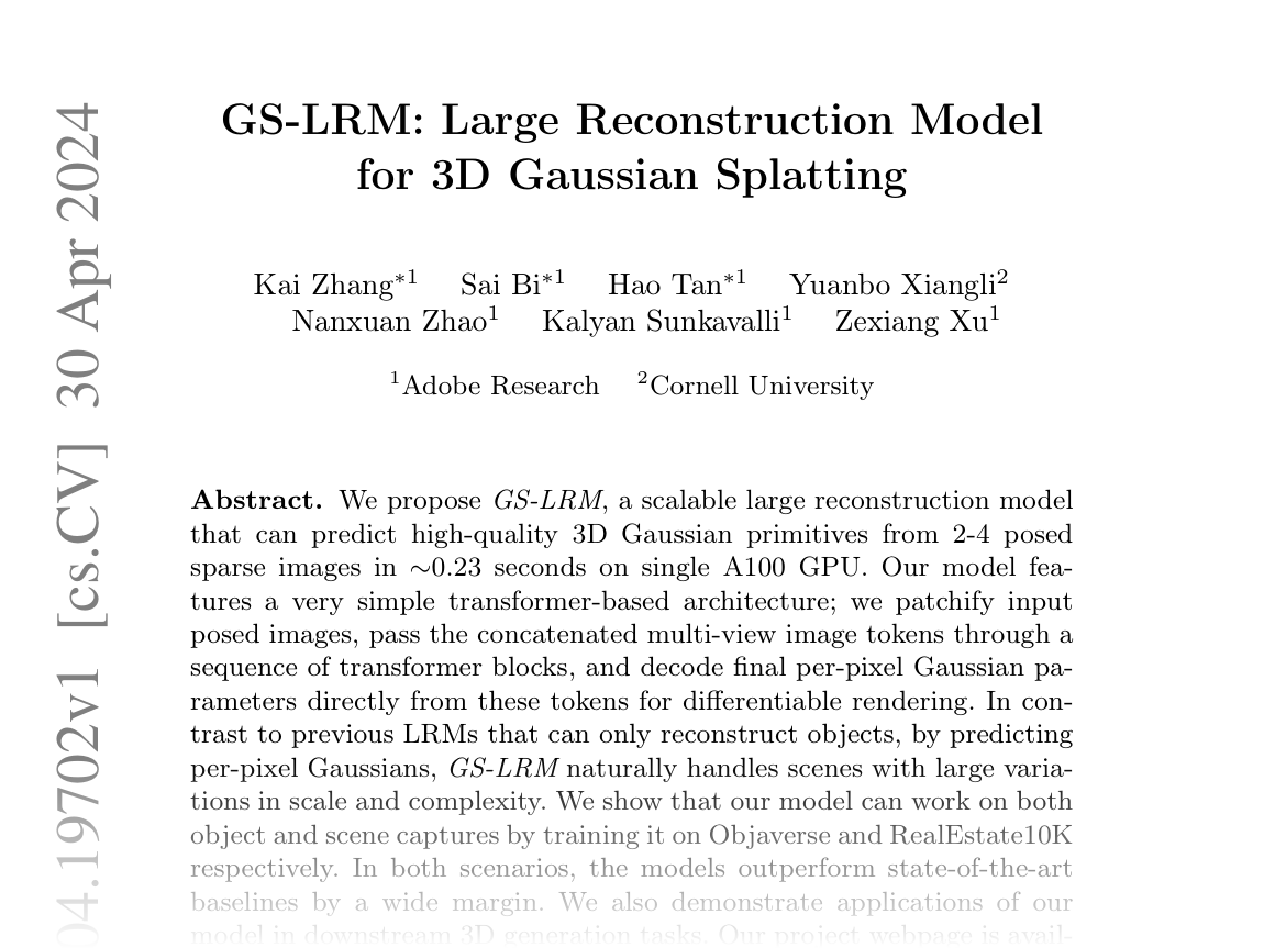 [GS-LRM: Large Reconstruction Model for 3D Gaussian Splatting 🔗](https://arxiv.org/abs/2404.19702)