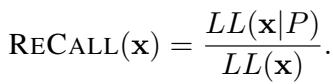 The RECALL score equation: Ratio of Conditional LL to Unconditional LL.