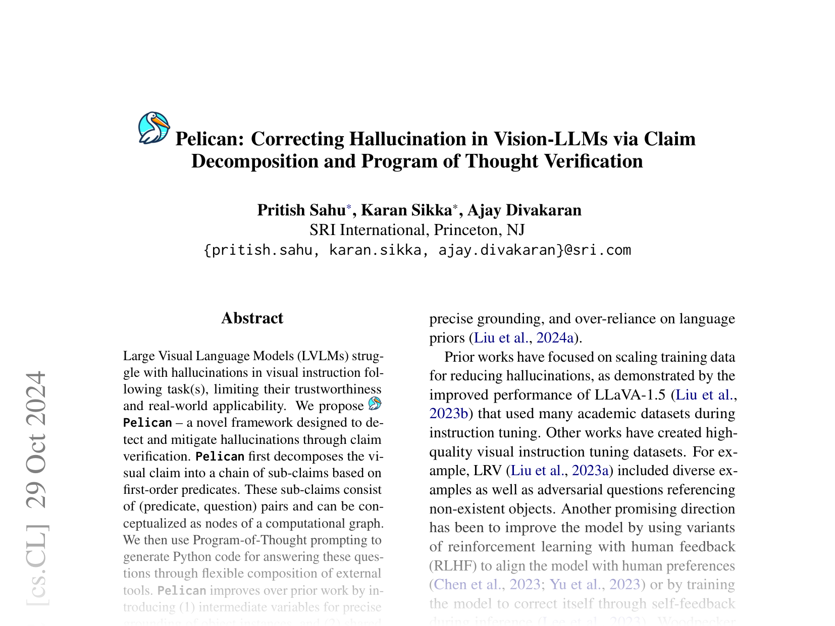 [Pelican: Correcting Hallucination in Vision-LLMs via Claim Decomposition and Program of Thought Verification 🔗](https://arxiv.org/abs/2407.02352)