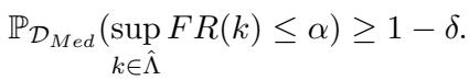 Equation 6: The probability guarantee for the factuality risk control.