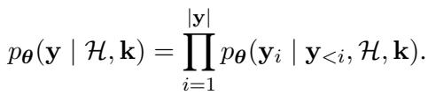 Equation 1: The standard approach where generation is conditioned directly on history.
