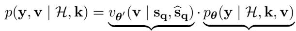 Equation 2: The modular approach. The probability of the response y is conditioned on the verification v, which is determined separately.