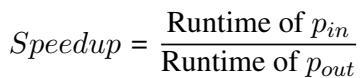 定义加速比的方程，即输入程序的运行时间除以输出程序的运行时间。