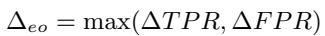 Equation for the difference in Equalized Odds (Delta EO).