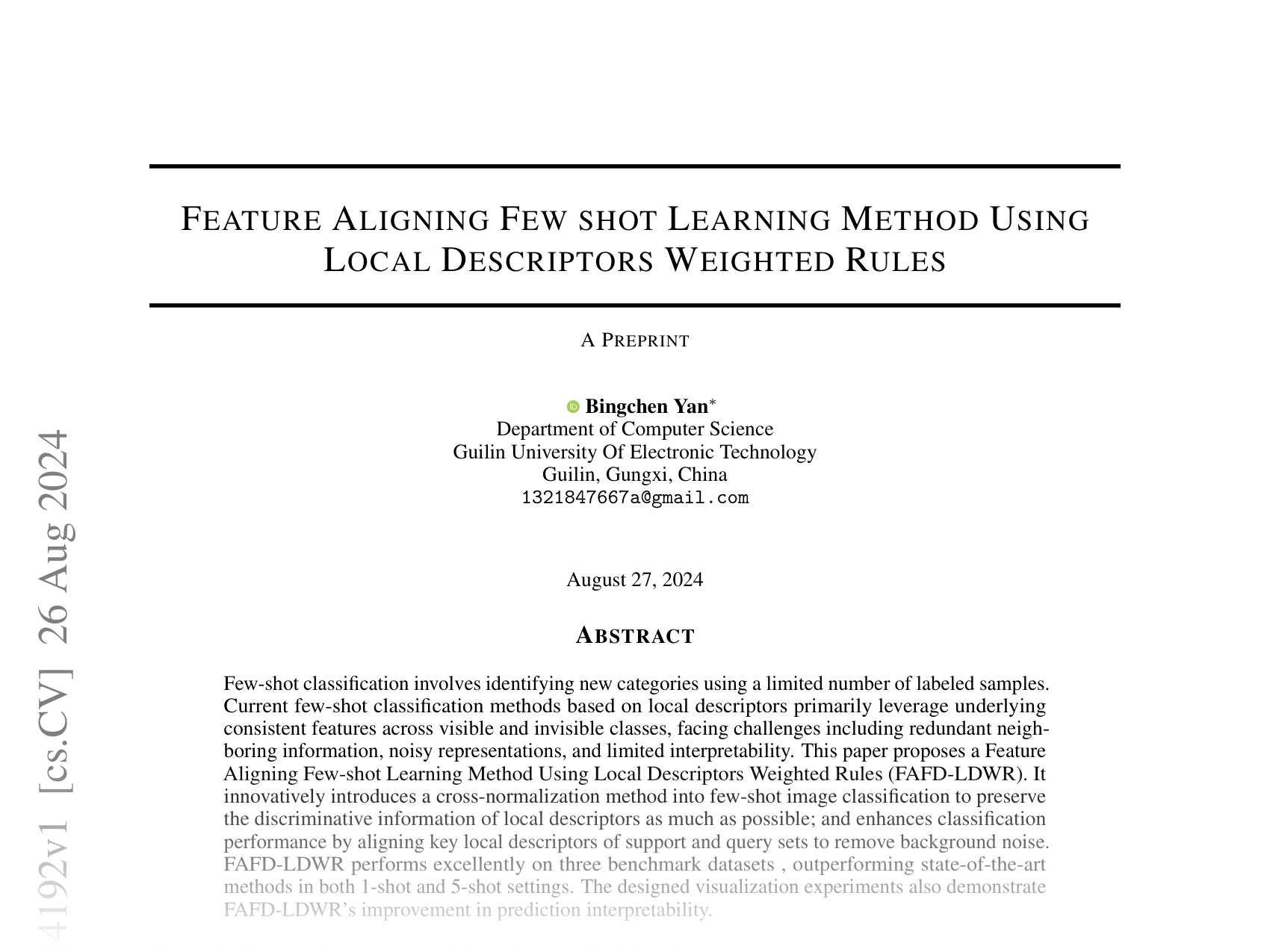 [FEATURE ALIGNING FEW SHOT LEARNING METHOD USING LOCAL DESCRIPTORS WEIGHTED RULES 🔗](https://arxiv.org/abs/2408.14192)
