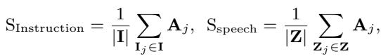 Equation 2: Metrics for calculating information flow from instruction and speech to the output.