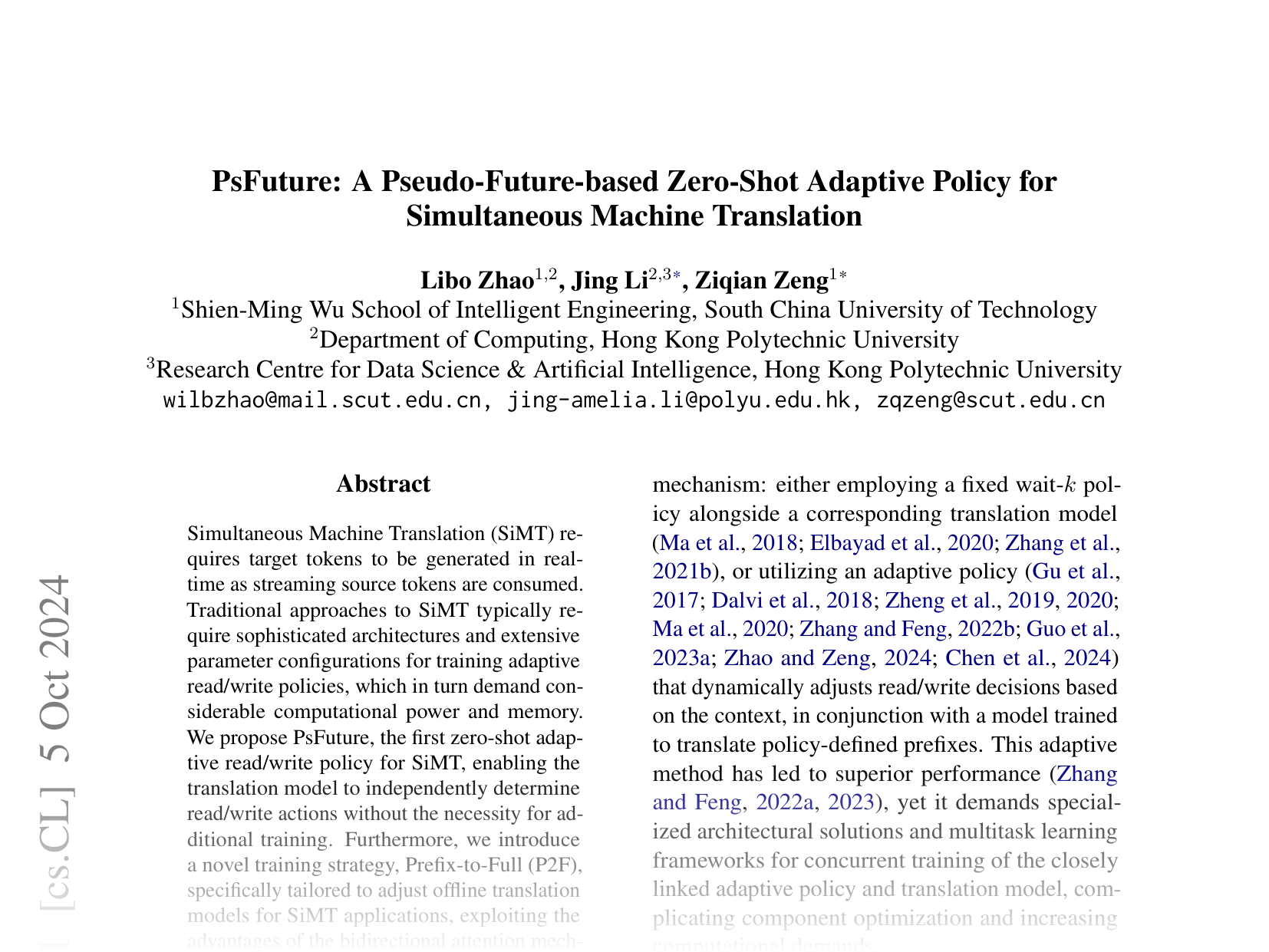 [PsFuture: A Pseudo-Future-based Zero-Shot Adaptive Policy for Simultaneous Machine Translation 🔗](https://arxiv.org/abs/2410.04075)