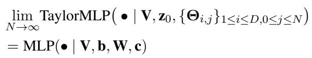 Limit of TaylorMLP as N approaches infinity.