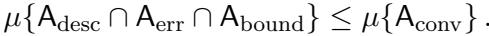 Inequality showing that the intersection of descent, error, and bound sets implies convergence.