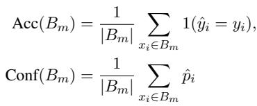 特定分箱的准确率和置信度定义方程。