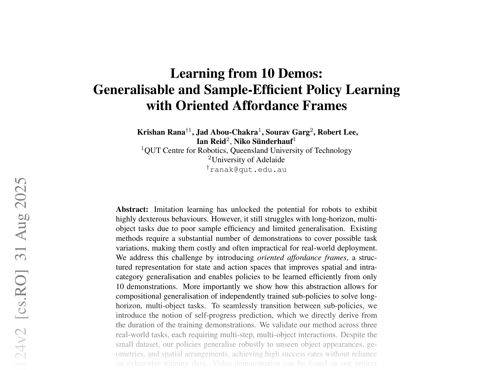 [Learning from 10 Demos: Generalisable and Sample-Efficient Policy Learning with Oriented Affordance Frames 🔗](https://arxiv.org/abs/2410.12124)