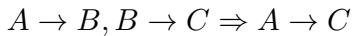 A to B, B to C implies A to C.