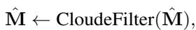 Application of Cloude&rsquo;s filter to ensure physical validity.
