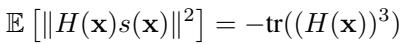 Equation showing the Hessian-Score product relates to the cubic trace of the Hessian.