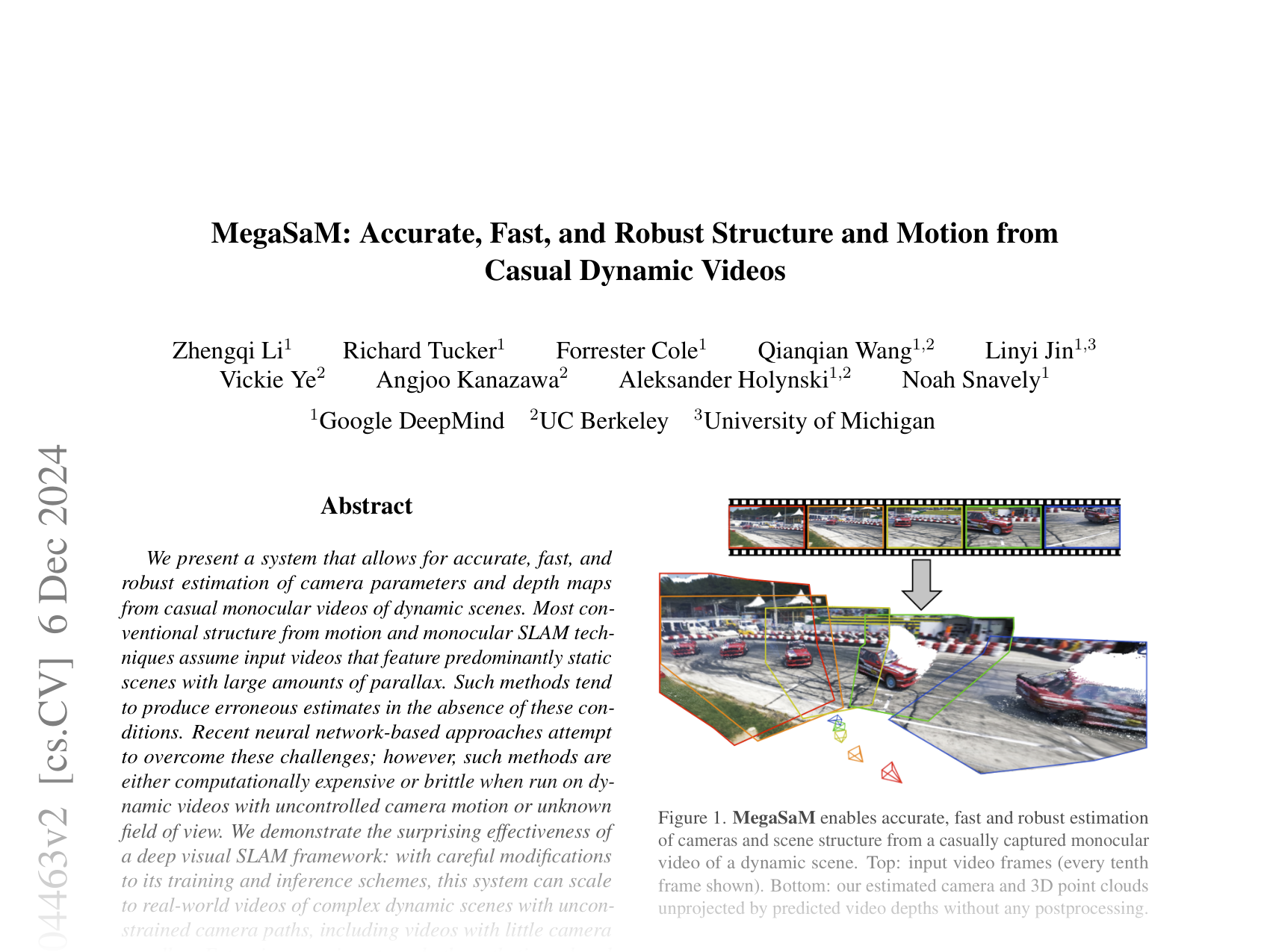 [MegaSaM: Accurate, Fast, and Robust Structure and Motion from Casual Dynamic Videos 🔗](https://arxiv.org/abs/2412.04463)