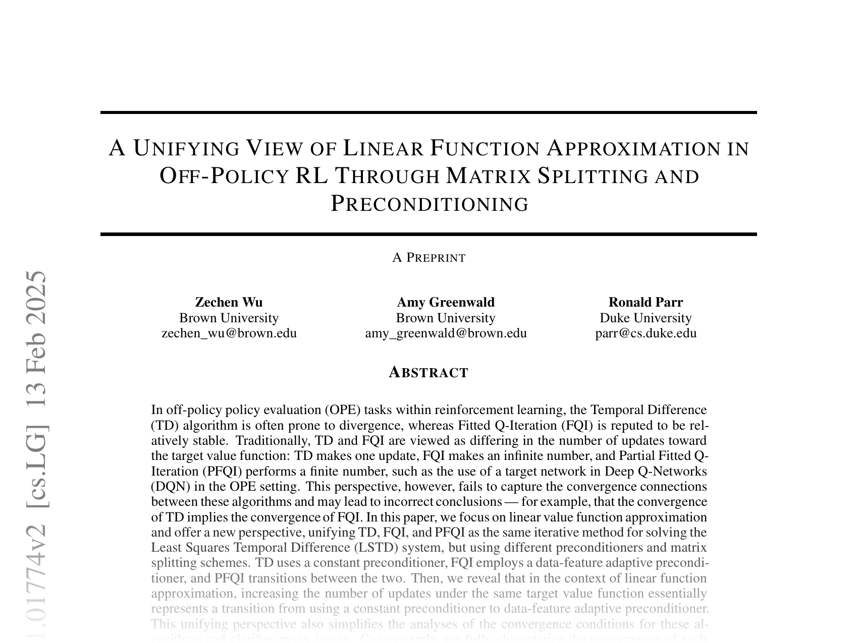 [A Unifying View of Linear Function Approximation in Off-Policy RL Through Matrix Splitting and Preconditioning 🔗](https://arxiv.org/abs/2501.01774)