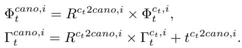 Equation 5 and 7. Mathematical formulation for converting world-space coordinates into canonical space.