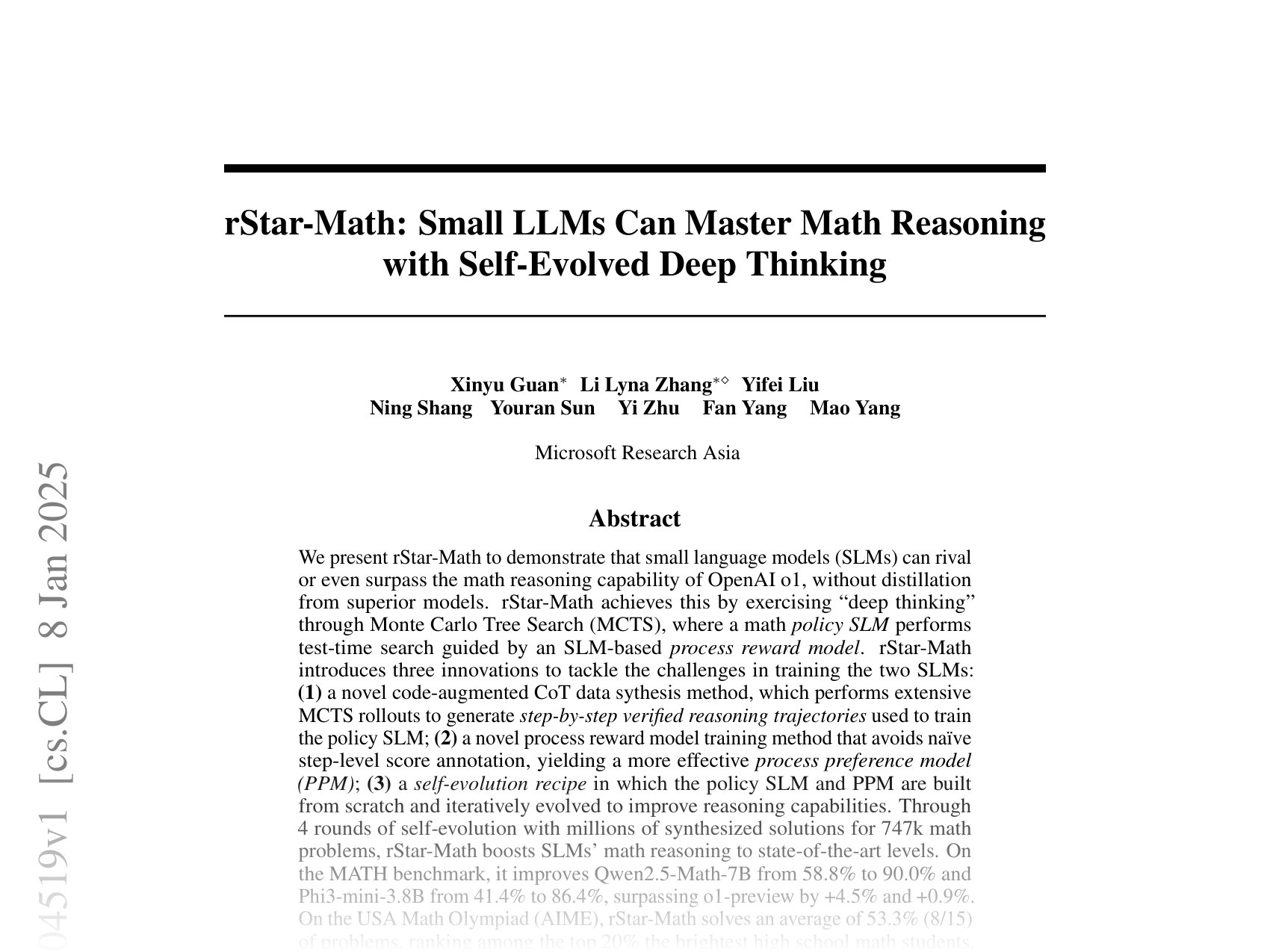 [rStar-Math: Small LLMs Can Master Math Reasoning with Self-Evolved Deep Thinking 🔗](https://arxiv.org/abs/2501.04519)