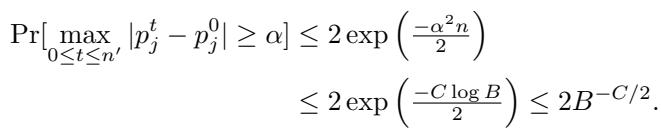 Pr[max |p_j^t - p_j^0| >= alpha] <= 2 exp(-C log B / 2).