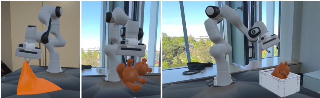Figure 18: Views wearing a VR headset and collecting task demonstrations using IRIS with IsaacLab. Tasks from left to right are: folding a cloth in half, lifting a deformable teddy, and stowing a deformable teddy in a slightly undersized box.