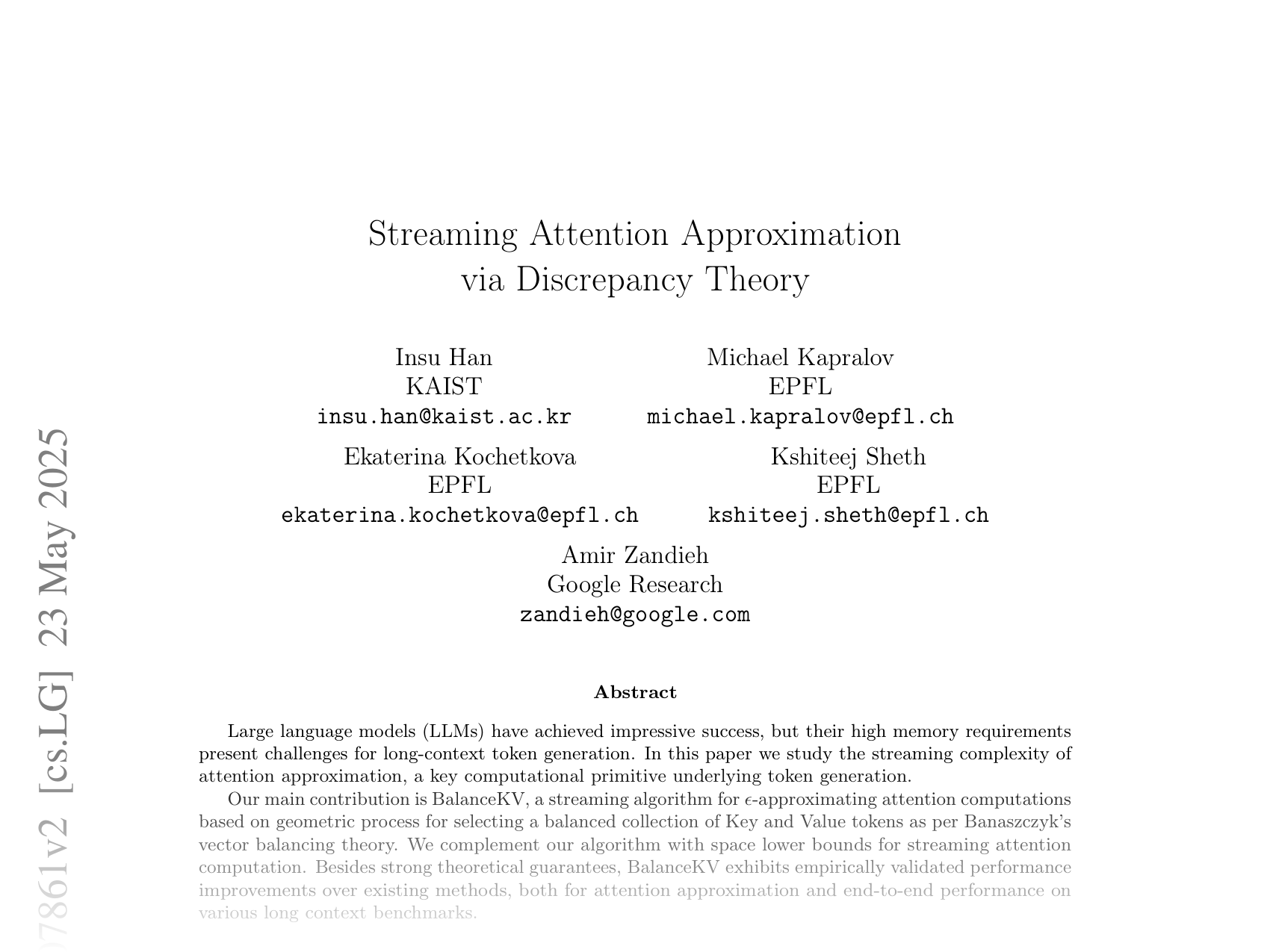 [Streaming Attention Approximation via Discrepancy Theory 🔗](https://arxiv.org/abs/2502.07861)