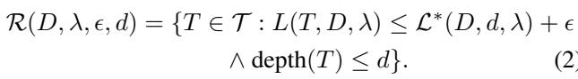 Definition of the Rashomon set: The set of all trees with loss within epsilon of the optimal loss.