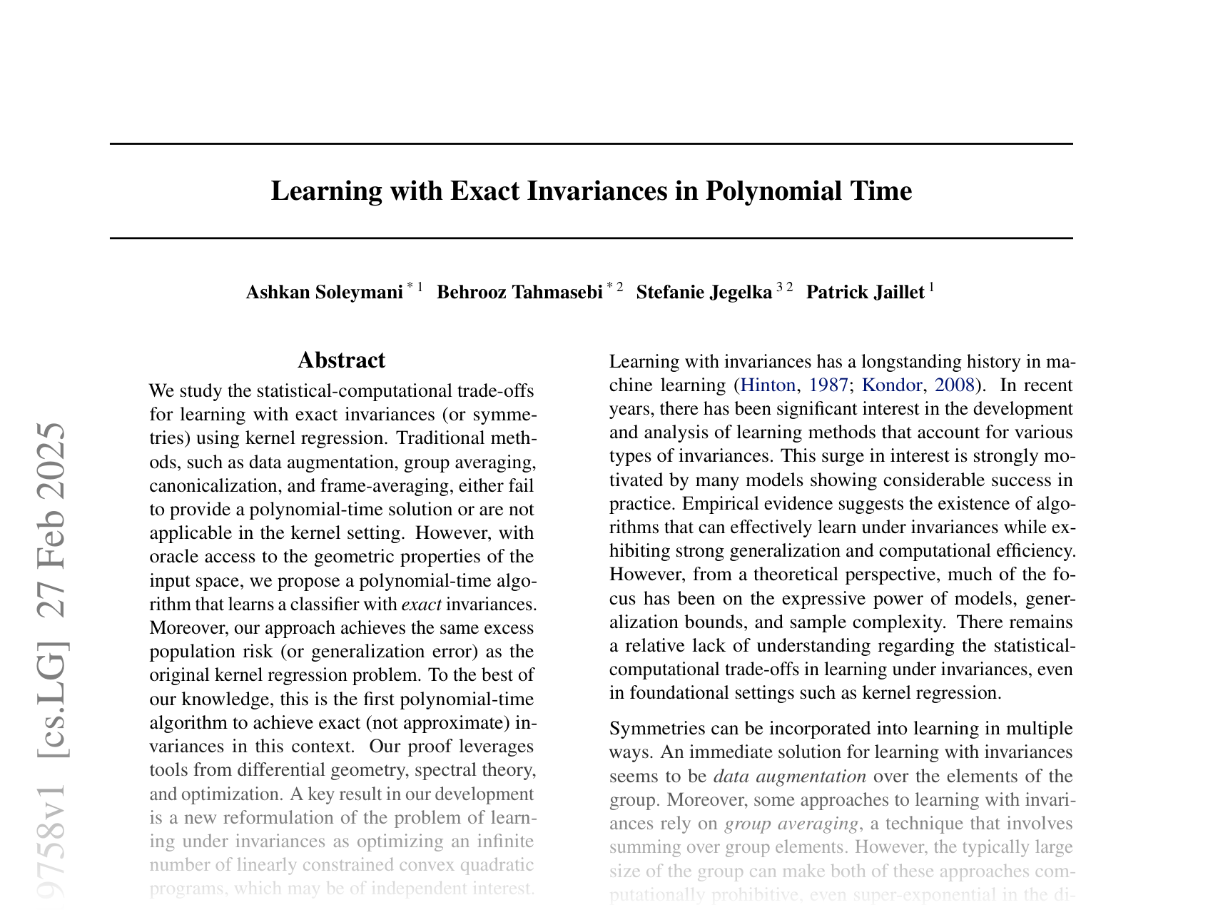 [Learning with Exact Invariances in Polynomial Time 🔗](https://arxiv.org/abs/2502.19758)