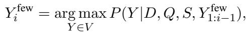 Equation 1: The probability of generating tokens in the few-shot stage depends on Demonstrations D, Query Q, and Separator S.
