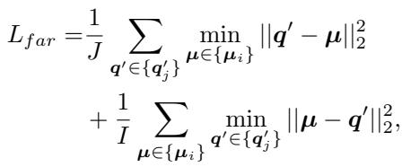 Loss function for Far Supervision (Chamfer distance).