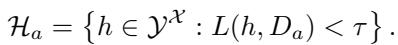 Equation defining the set of expectable models Ha based on loss threshold tau.