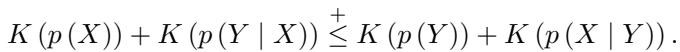 Inequality showing true causal direction yields lower complexity.