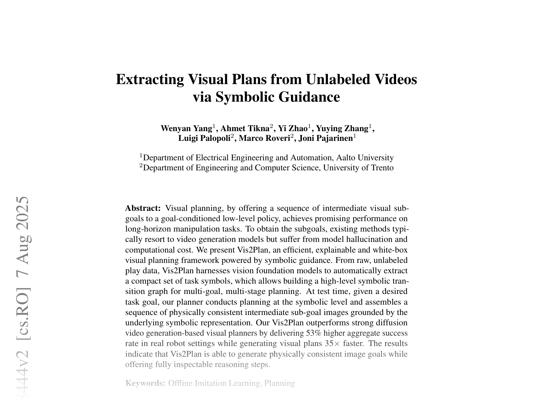 [Extracting Visual Plans from Unlabeled Videos via Symbolic Guidance 🔗](https://arxiv.org/abs/2505.08444)