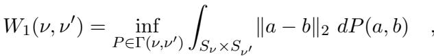 The formal definition of the 1-Wasserstein distance.