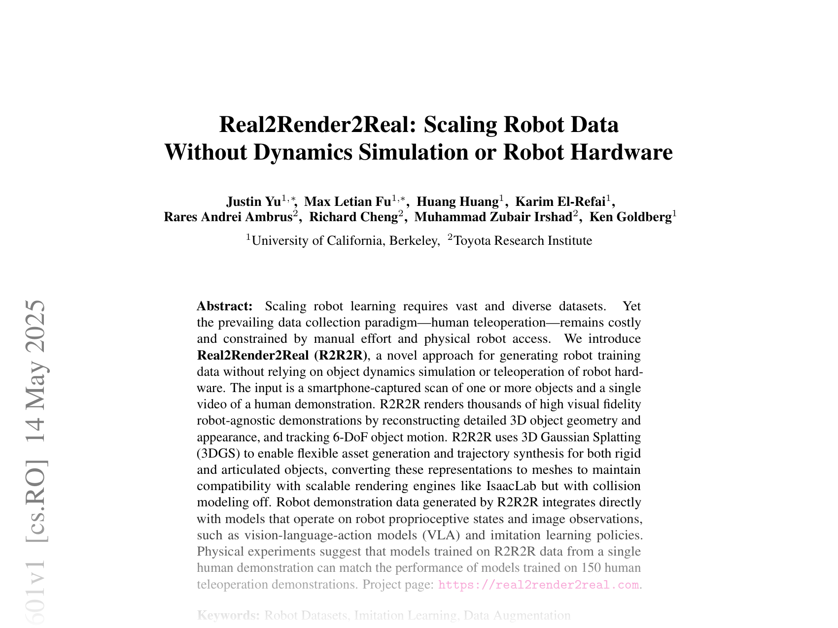 [Real2Render2Real: Scaling Robot Data Without Dynamics Simulation or Robot Hardware 🔗](https://arxiv.org/abs/2505.09601)