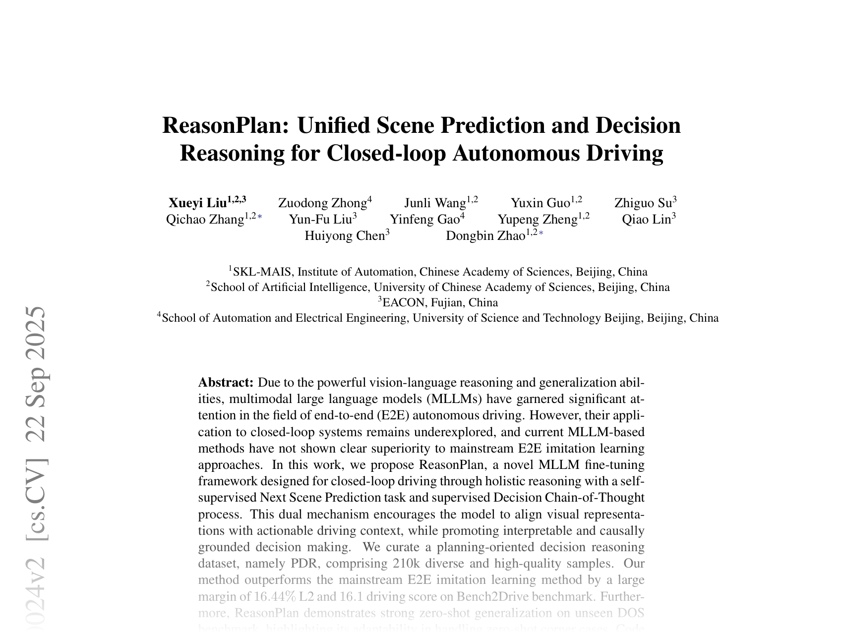 [ReasonPlan: Unified Scene Prediction and Decision Reasoning for Closed-loop Autonomous Driving 🔗](https://arxiv.org/abs/2505.20024)