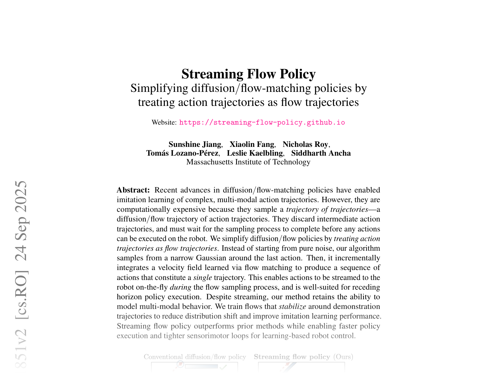 [Streaming Flow Policy: Simplifying diffusion/flow-matching policies by treating action trajectories as flow trajectories 🔗](https://arxiv.org/abs/2505.21851)