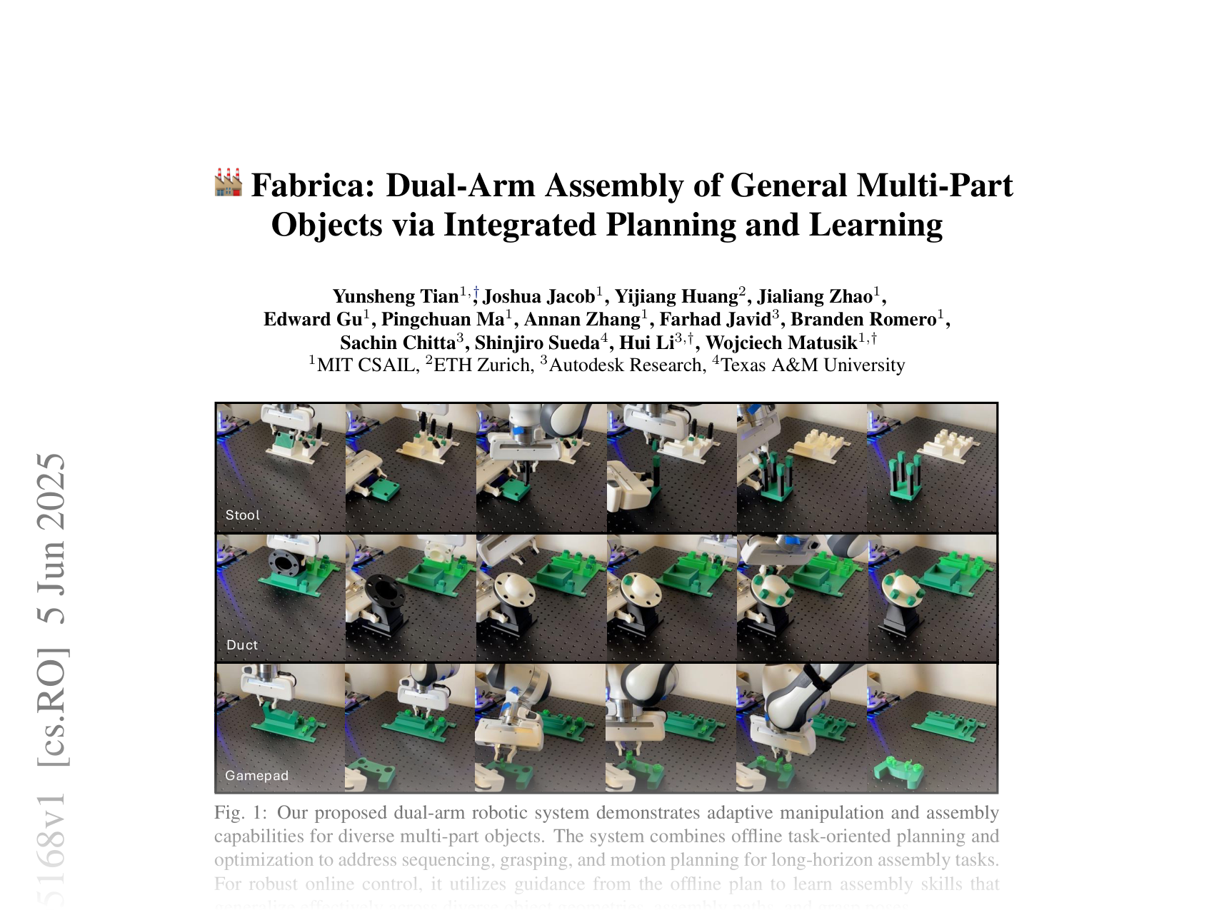 [Fabrica: Dual-Arm Assembly of General Multi-Part Objects via Integrated Planning and Learning 🔗](https://arxiv.org/abs/2506.05168)
