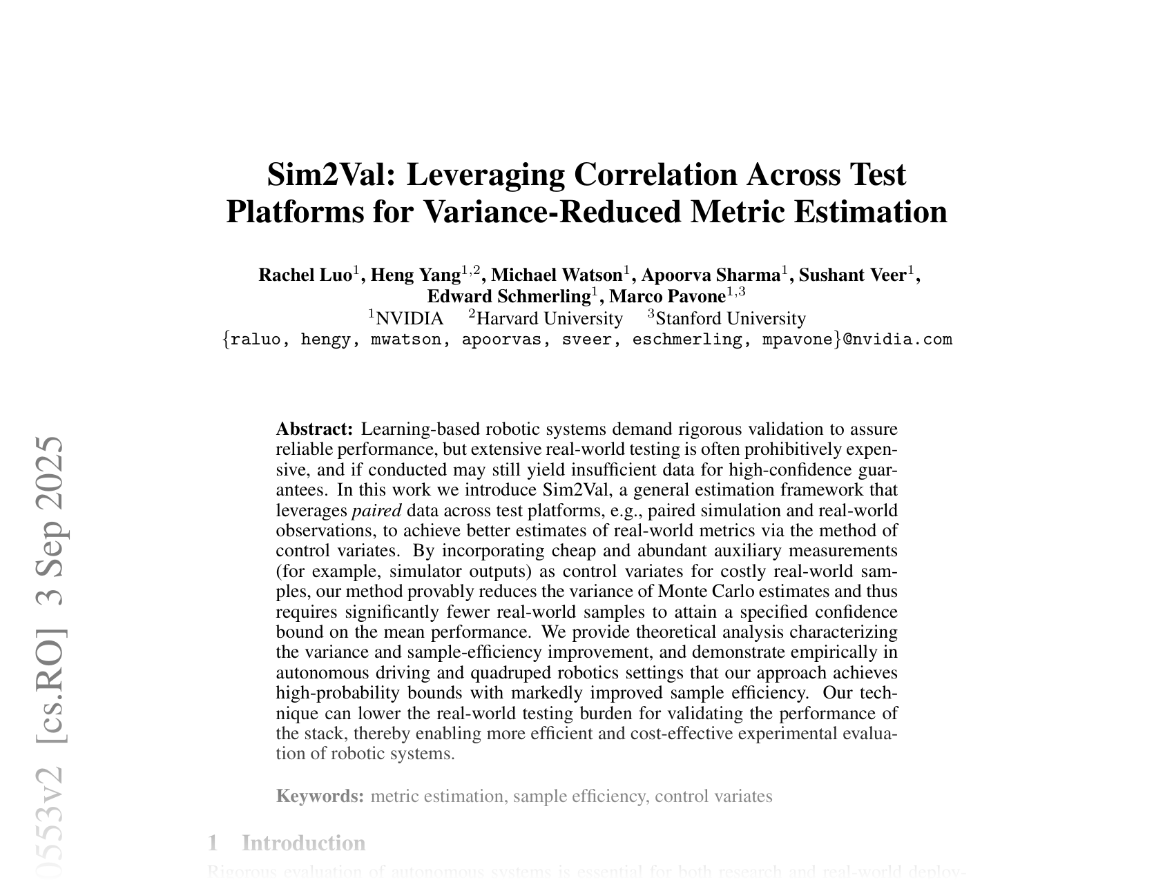 [Sim2Val: Leveraging Correlation Across Test Platforms for Variance-Reduced Metric Estimation 🔗](https://arxiv.org/abs/2506.20553)