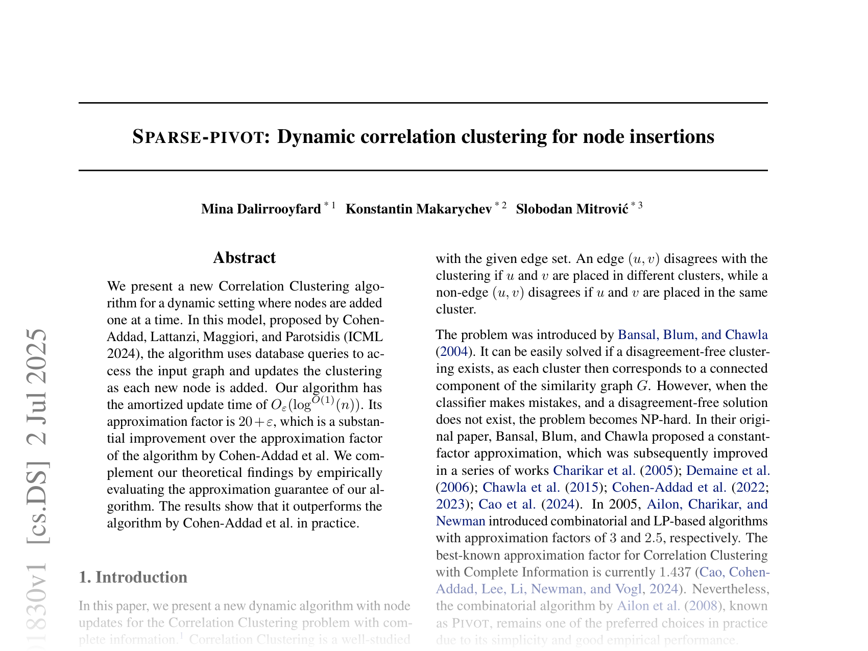 [SPARSE-PIVOT: Dynamic correlation clustering for node insertions 🔗](https://arxiv.org/abs/2507.01830)