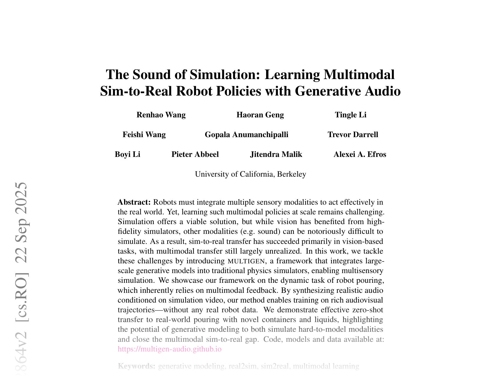 [The Sound of Simulation: Learning Multimodal Sim-to-Real Robot Policies with Generative Audio 🔗](https://arxiv.org/abs/2507.02864)