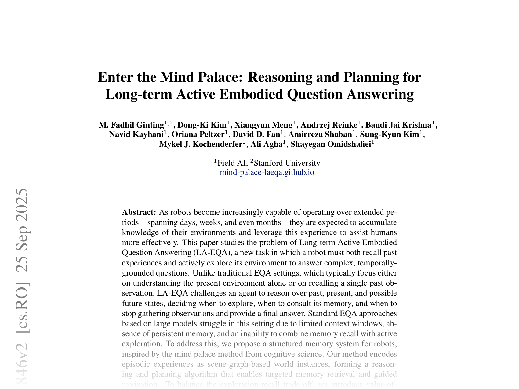 [Enter the Mind Palace: Reasoning and Planning for Long-term Active Embodied Question Answering 🔗](https://arxiv.org/abs/2507.12846)