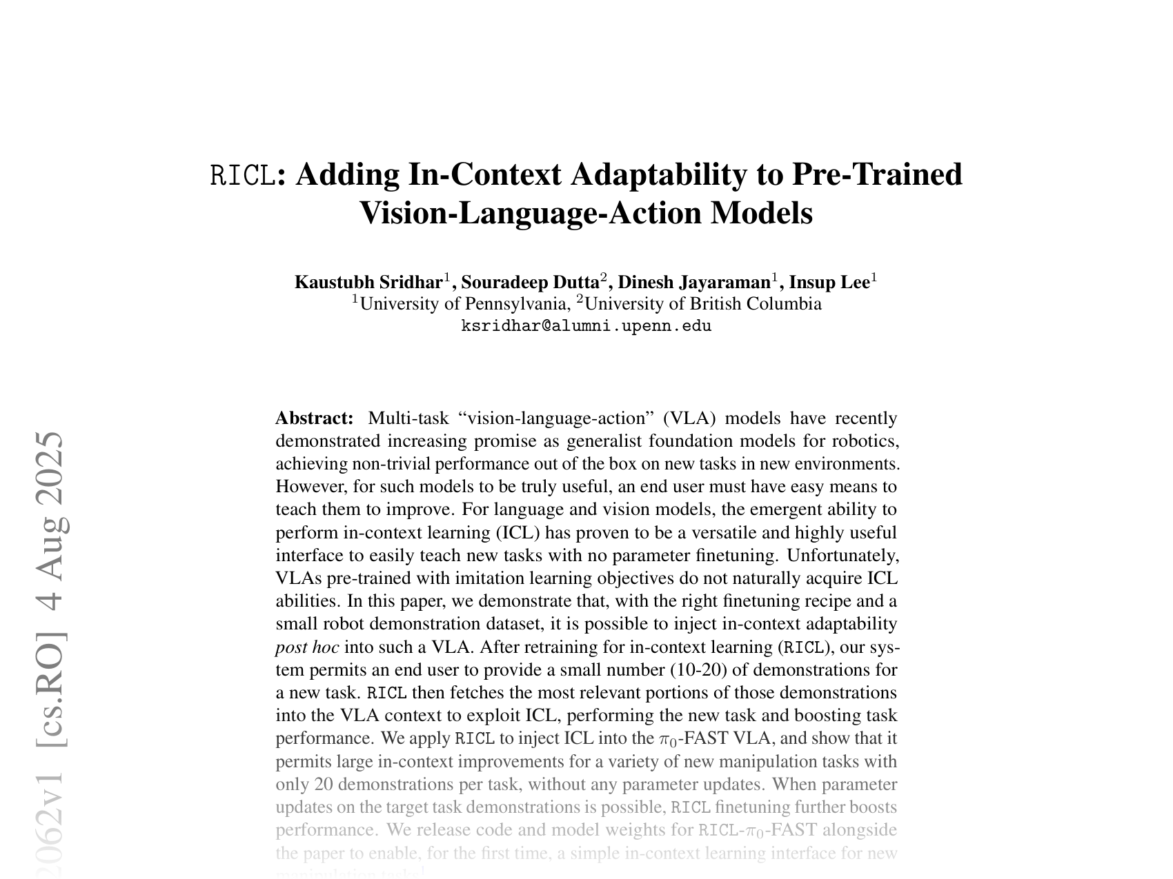 [RICL: Adding In-Context Adaptability to Pre-Trained Vision-Language-Action Models 🔗](https://arxiv.org/abs/2508.02062)