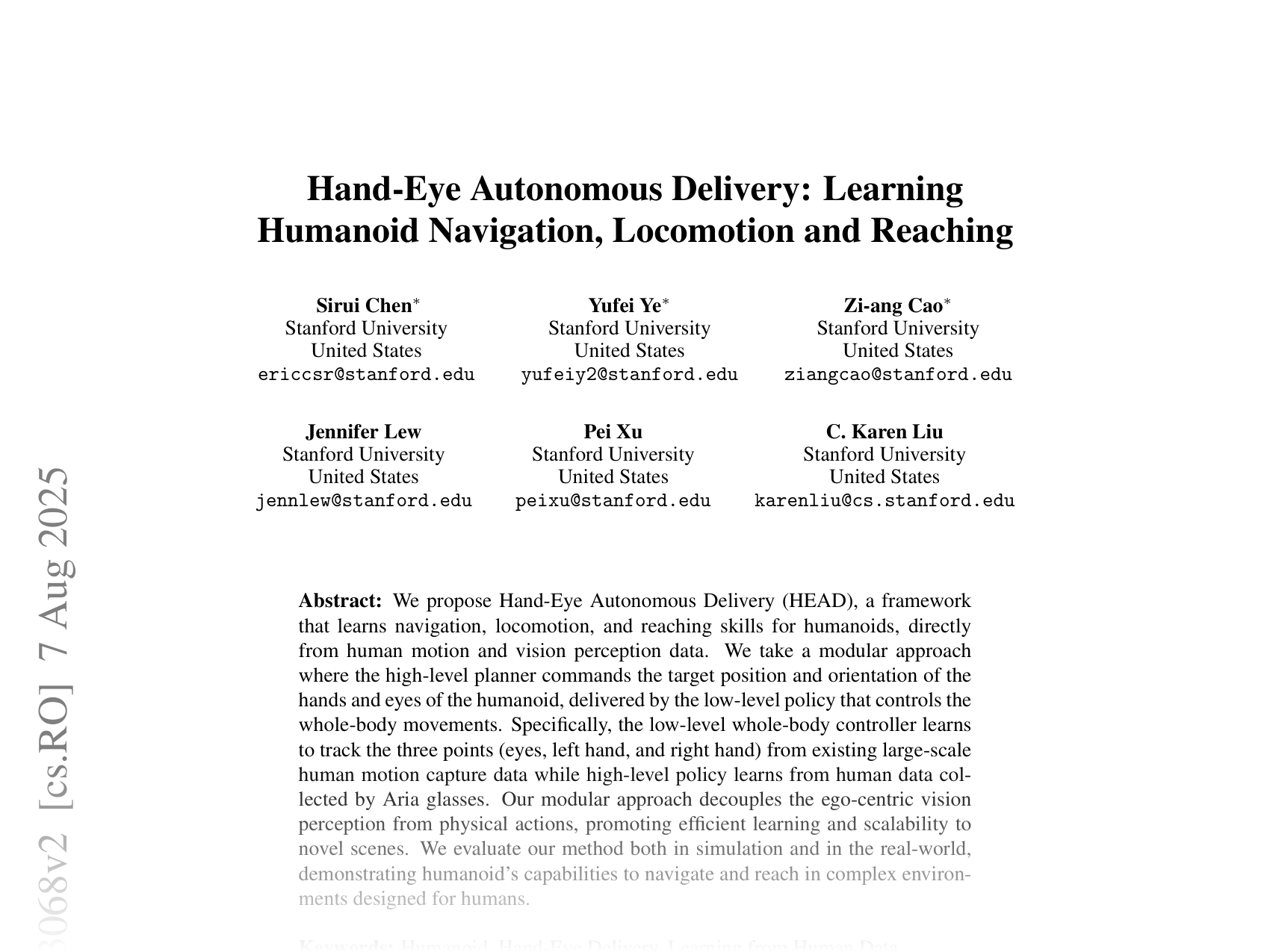 [Hand-Eye Autonomous Delivery: Learning Humanoid Navigation, Locomotion and Reaching 🔗](https://arxiv.org/abs/2508.03068)