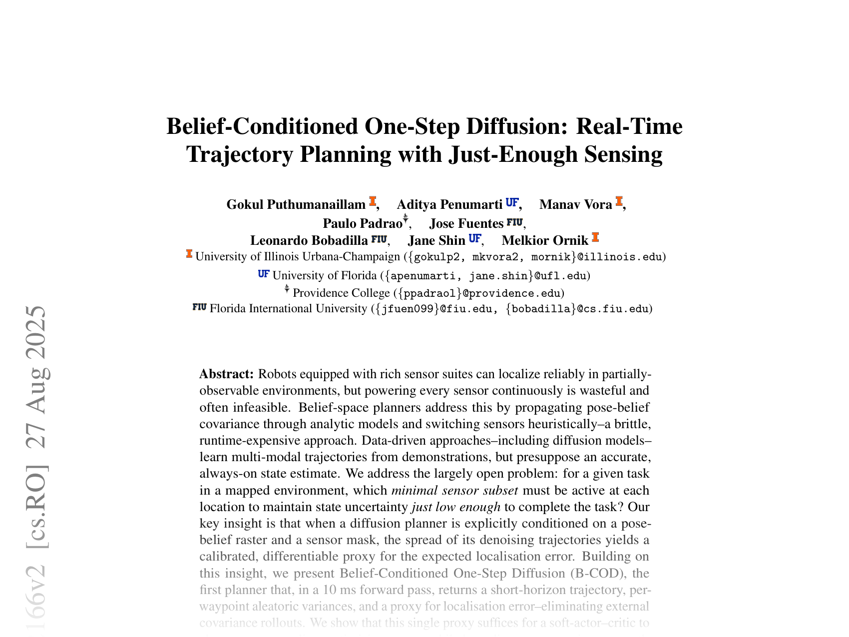 [Belief-Conditioned One-Step Diffusion: Real-Time Trajectory Planning with Just-Enough Sensing 🔗](https://arxiv.org/abs/2508.12166)